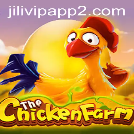 Exploring ChickenFarm: The Thrilling Game Experience with Jilivip App