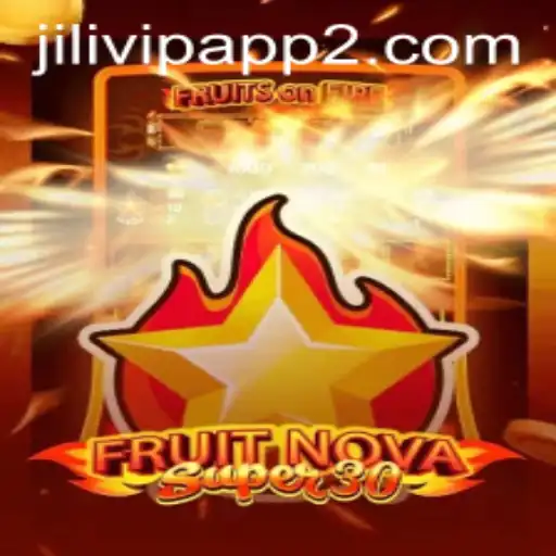 FruitrNovaSupe30: Unveiling the Exciting World of This Unique Game