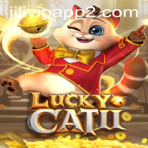 Exploring the Thrilling World of LuckyCatII on the Jilivip App