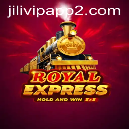 Exploring the Thrills of RoyalExpress on JiliVIP App